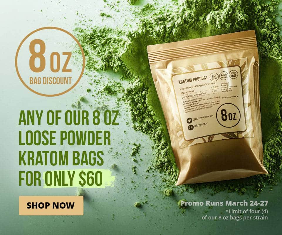 Any of Kratora 8oz loose powder kratom bags for only $60