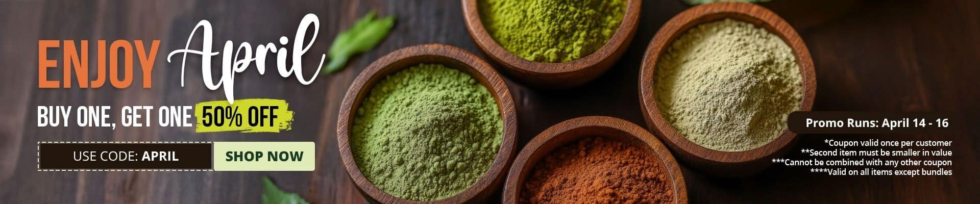 Use code APRIL until 4/16 to receive 50% off your second item of a smaller value.