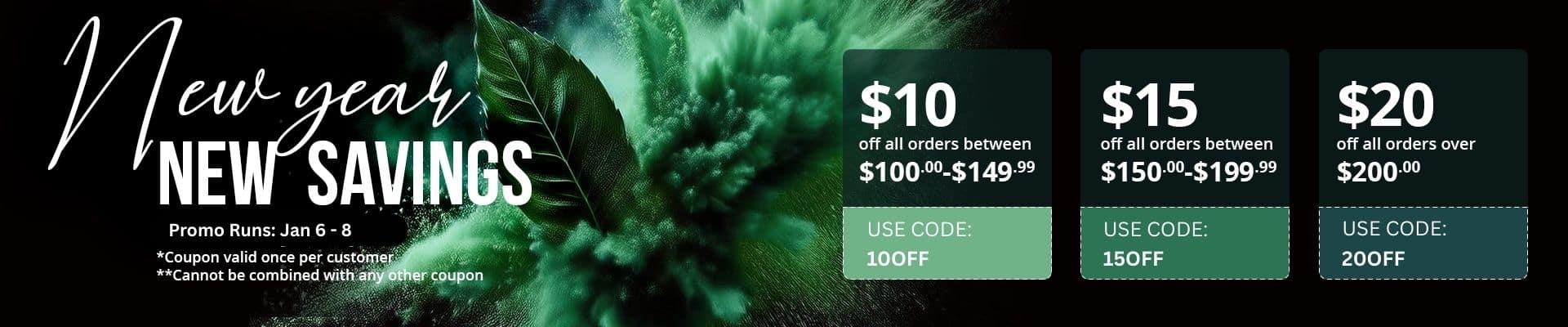 Use code 10OFF to receive $10 off orders between $100-$149.99, use code 15OFF to receive $15 off orders between $150-$199.99, Use code 20OFF to receive $20 off orders $200+. Promo ends Jan, 8.