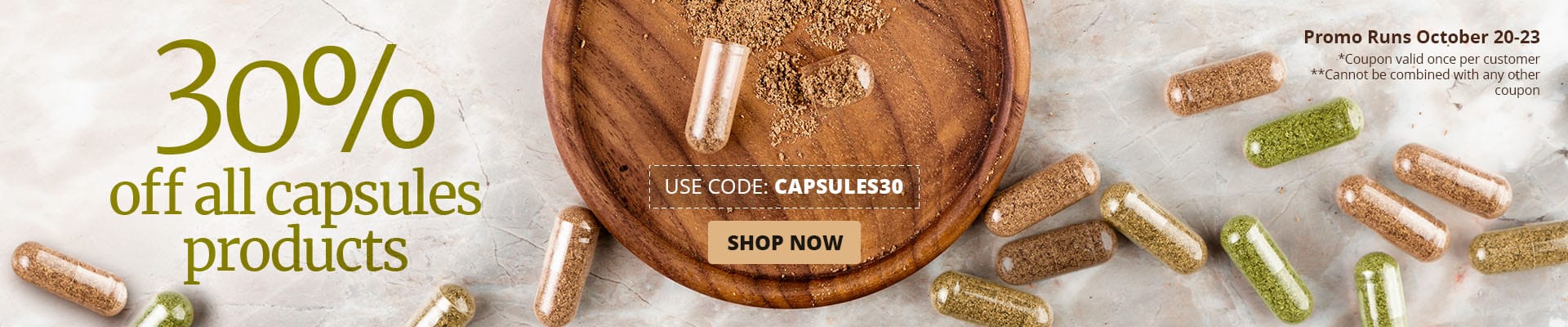 Use code CAPSULES30 at checkout to 30% off your order until Oct, 23.