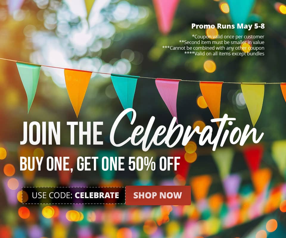 Use code: CELEBRATE at checkout to receive 50% off your second item of a smaller value until May 8.